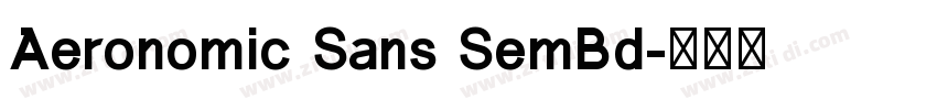 Aeronomic Sans SemBd字体转换